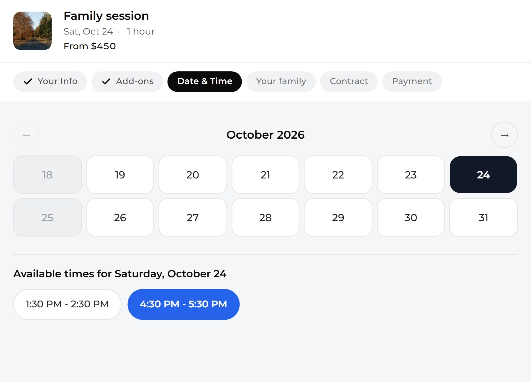 A client booking a Family session from $450 on the studio's own site: Saturday, October 24 is picked, the open times are 1:30 PM and 4:30 PM, and the steps ahead are the questions, the contract and the payment.