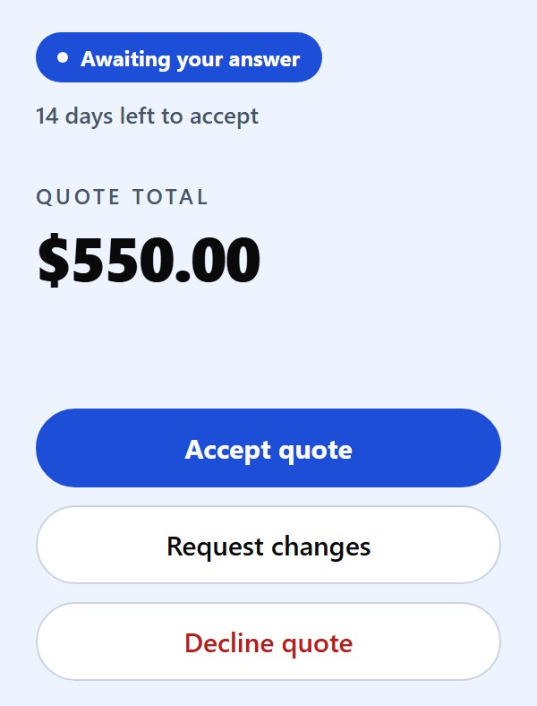 The client’s quote panel on a phone: awaiting your answer, 14 days left to accept, quote total $550.00, and Accept quote, Request changes and Decline quote buttons.