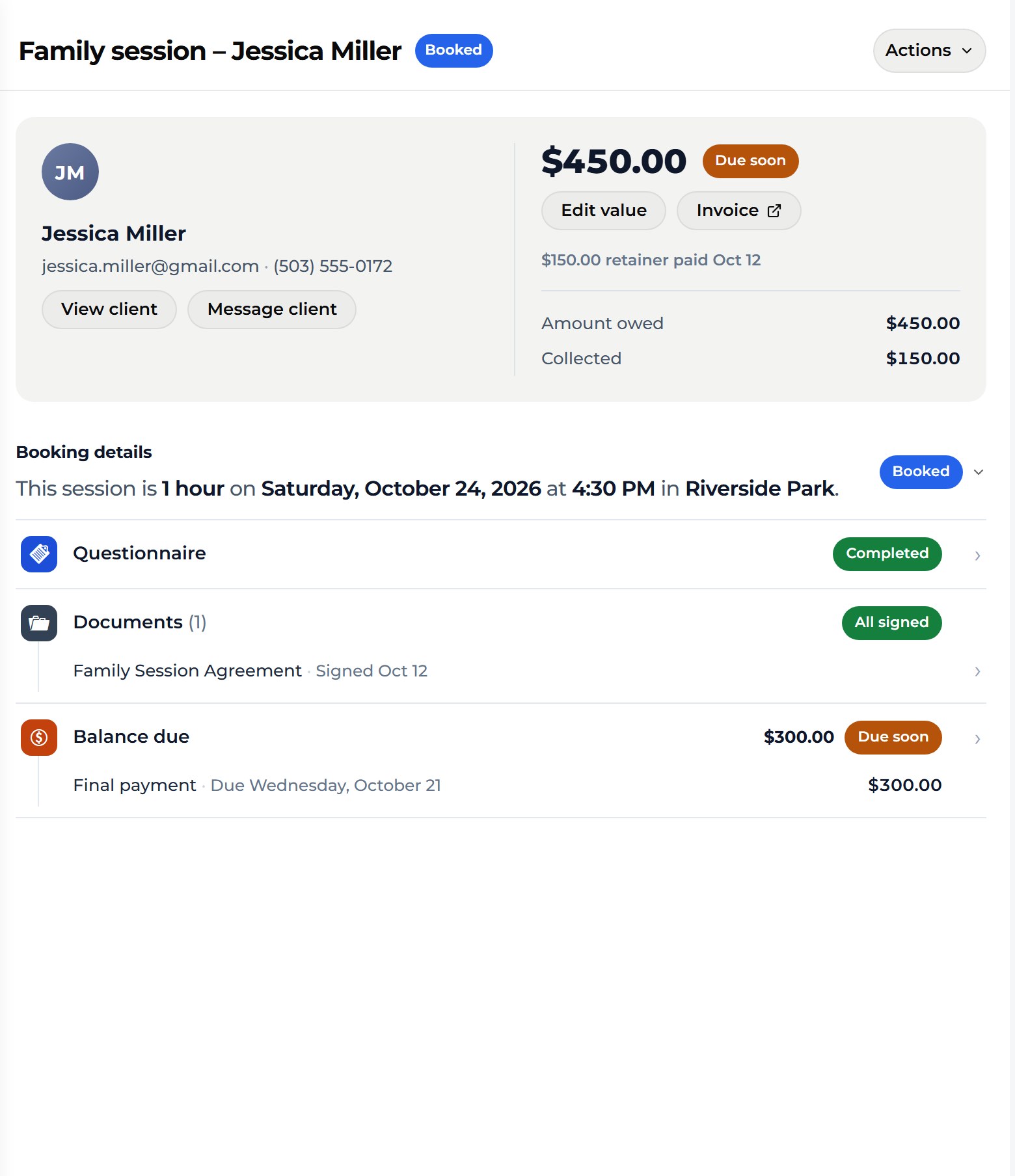 A session page for Jessica Miller’s family session on Saturday, October 24 at 4:30 PM in Riverside Park: $450.00 in all (no tax split) with the $150.00 retainer collected, the questionnaire completed, the contract signed on October 12, and the $300.00 balance due on October 21.