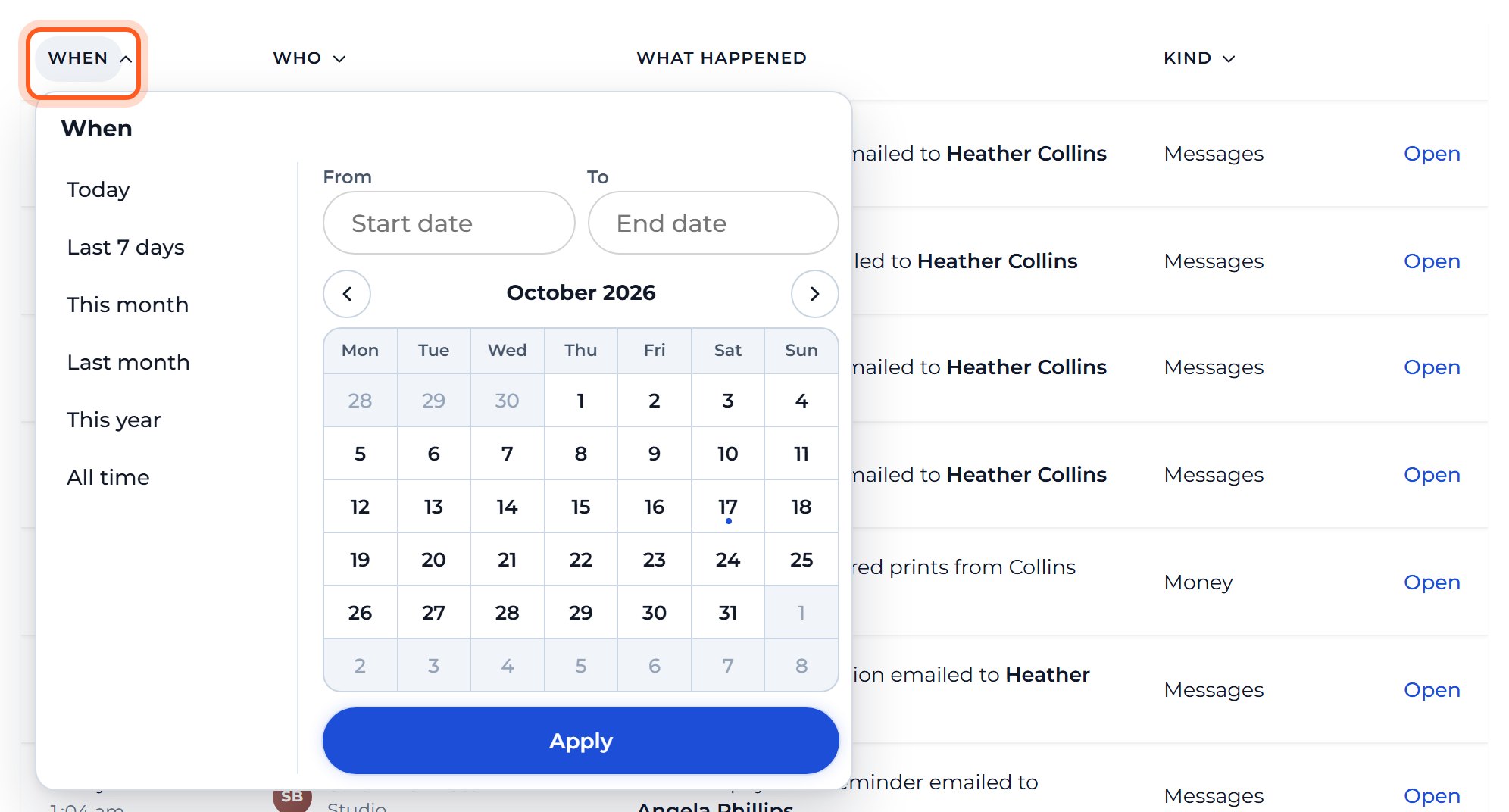 Press When and pick a range such as Last month, or choose your own days in the calendar.