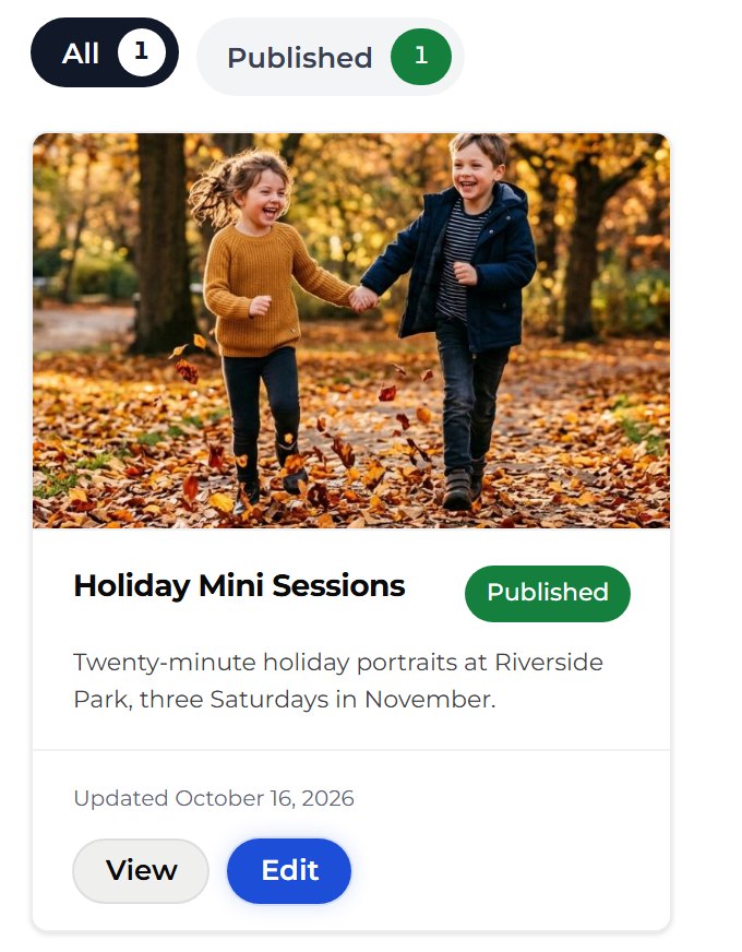 Look at the list. Holiday Mini Sessions has a green Published label.