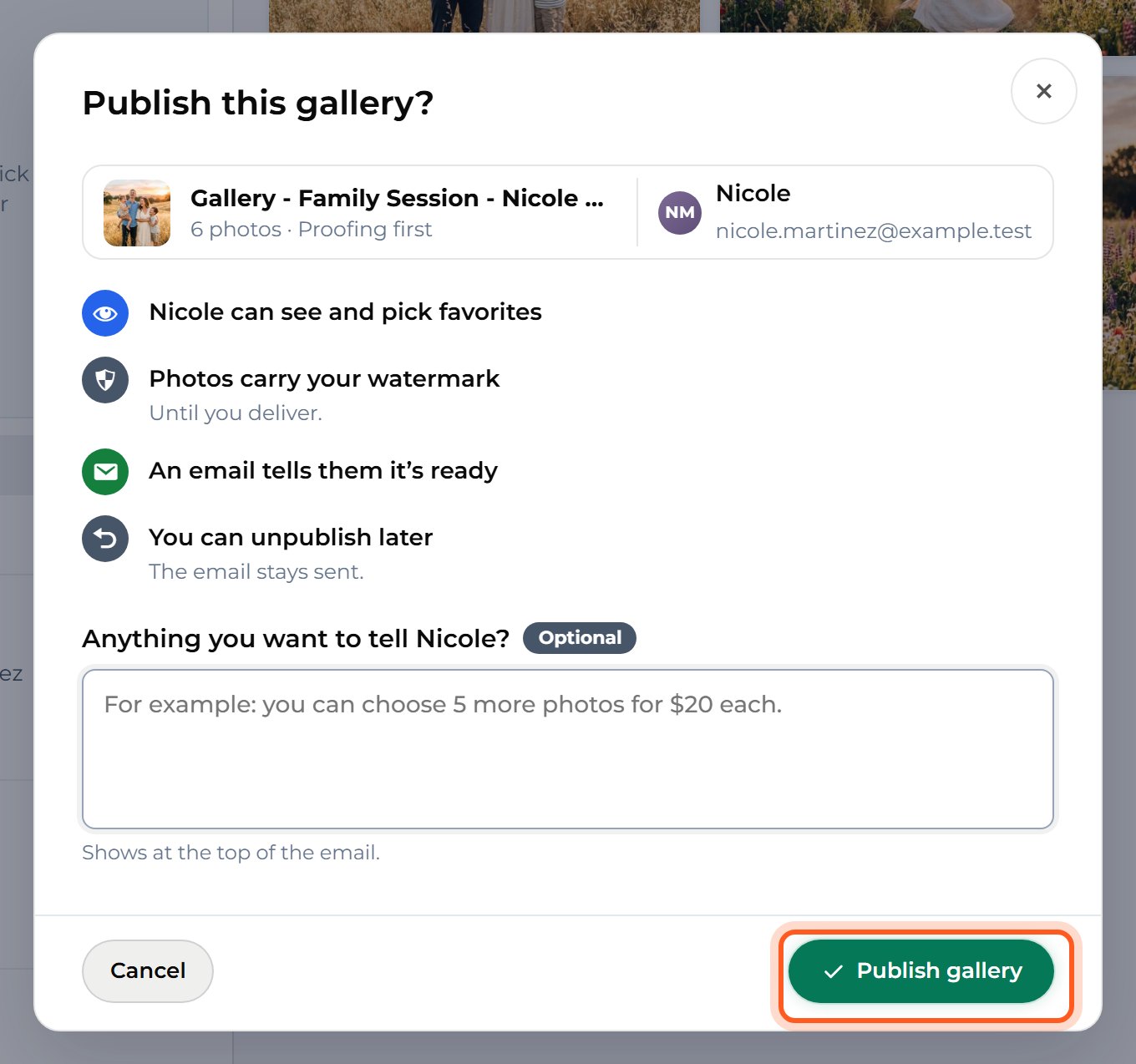 Press Publish gallery. Your client gets an email saying the gallery is ready.