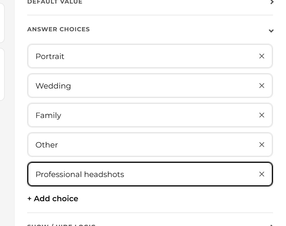 Press + Add choice and type a session you do offer, such as Professional headshots.
