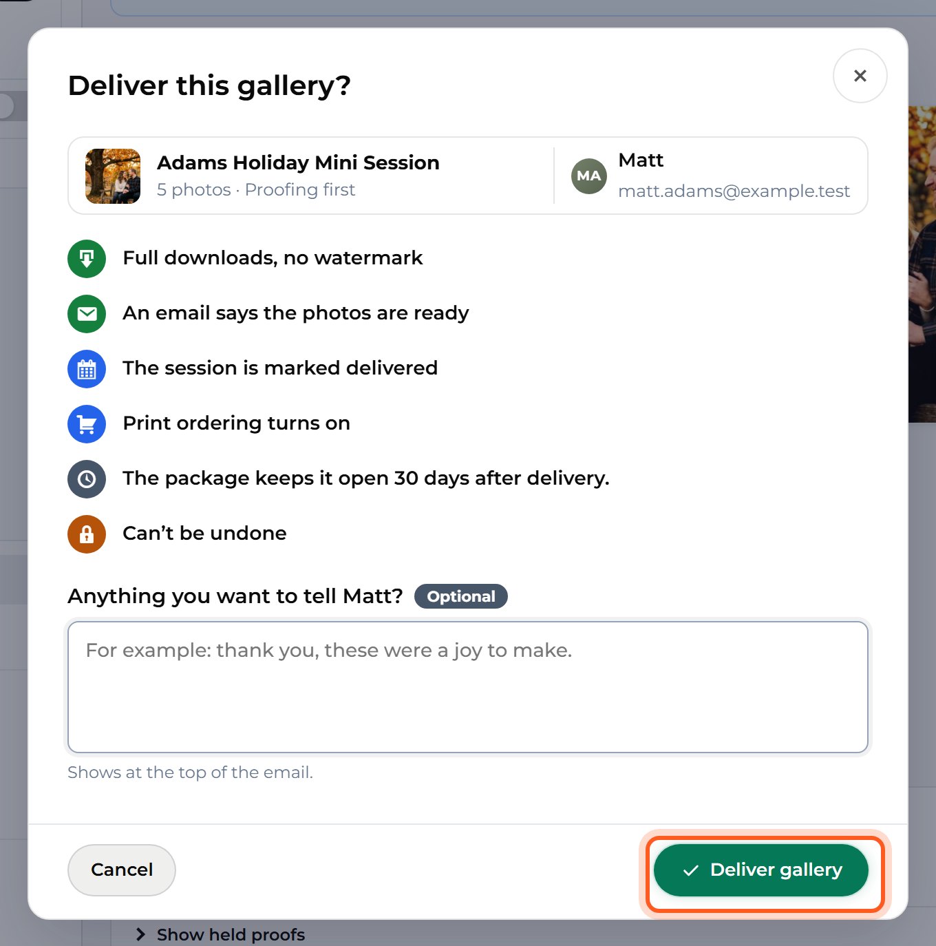 Press Deliver gallery. Your client gets an email saying their photos are ready.