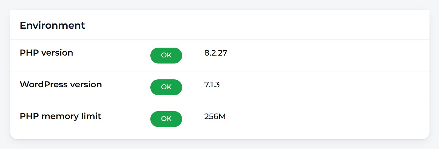 Read Environment. Your PHP version, WordPress version and memory limit should all say OK.