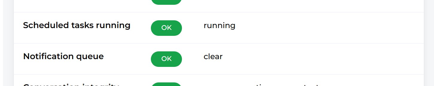 Scroll to Scheduled tasks running and Notification queue. They show that your reminders and emails are going out on time.