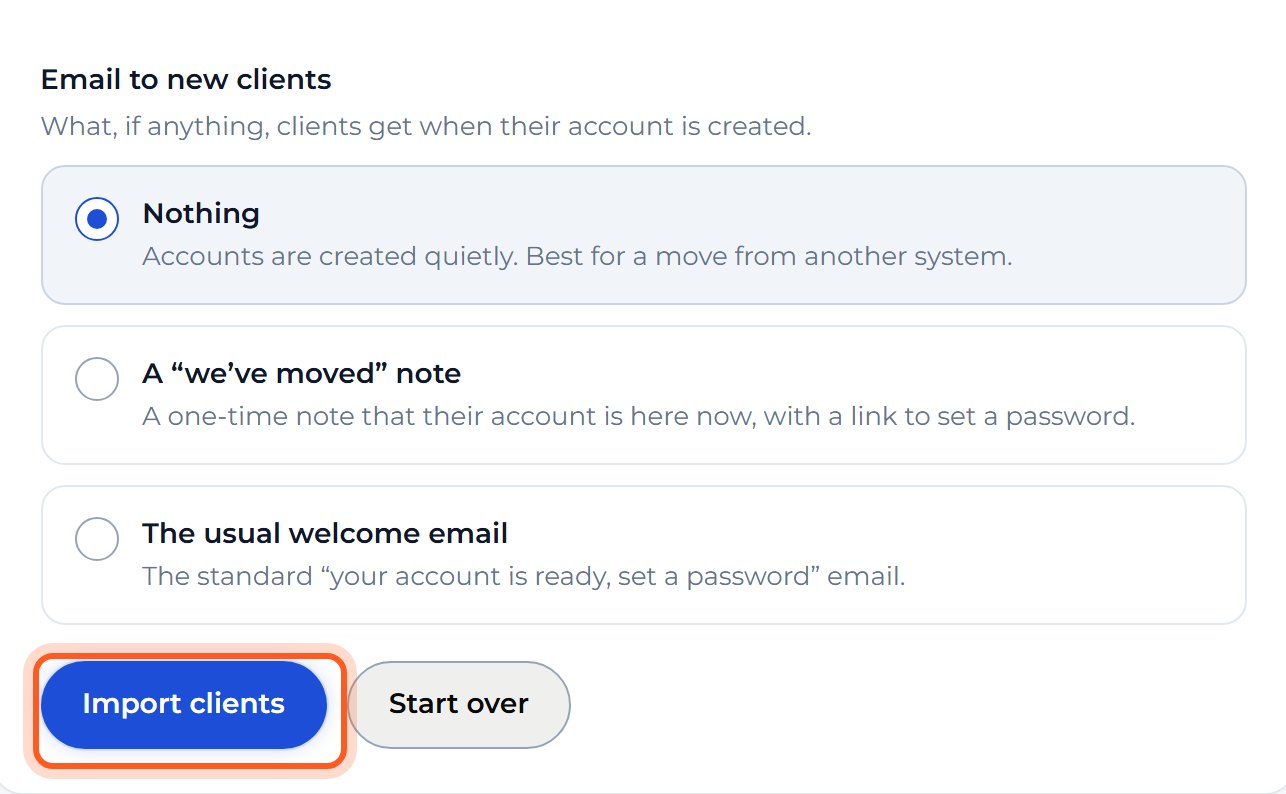 Leave Email to new clients on Nothing, then press Import clients. Press OK when your browser asks you to confirm.