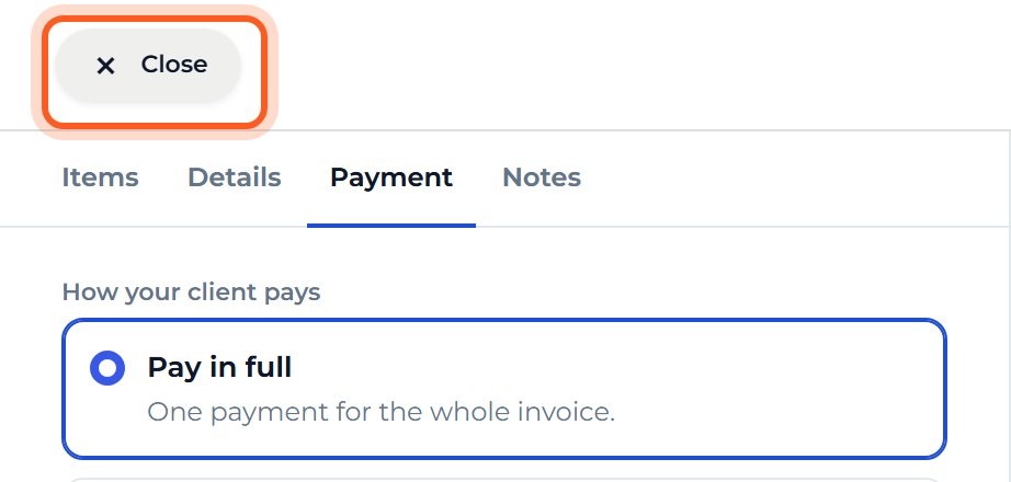 Press Close at the top left to go back to your invoices.