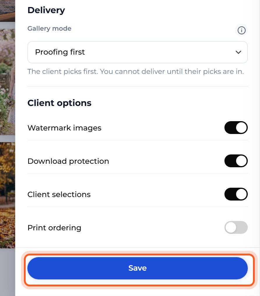 Leave Gallery mode on Proofing first so your client can pick favorites, then press Save.