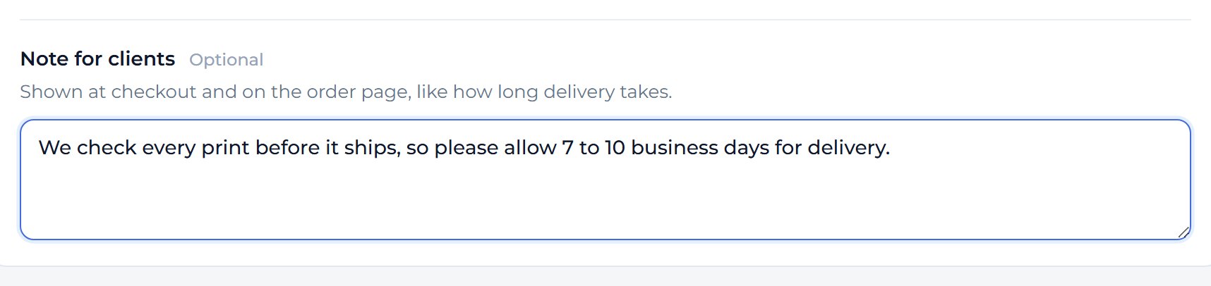 Type a note under Note for clients, such as how long delivery takes.