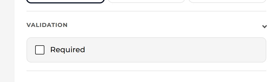 Press Validation, then tick Required so clients cannot skip this question.