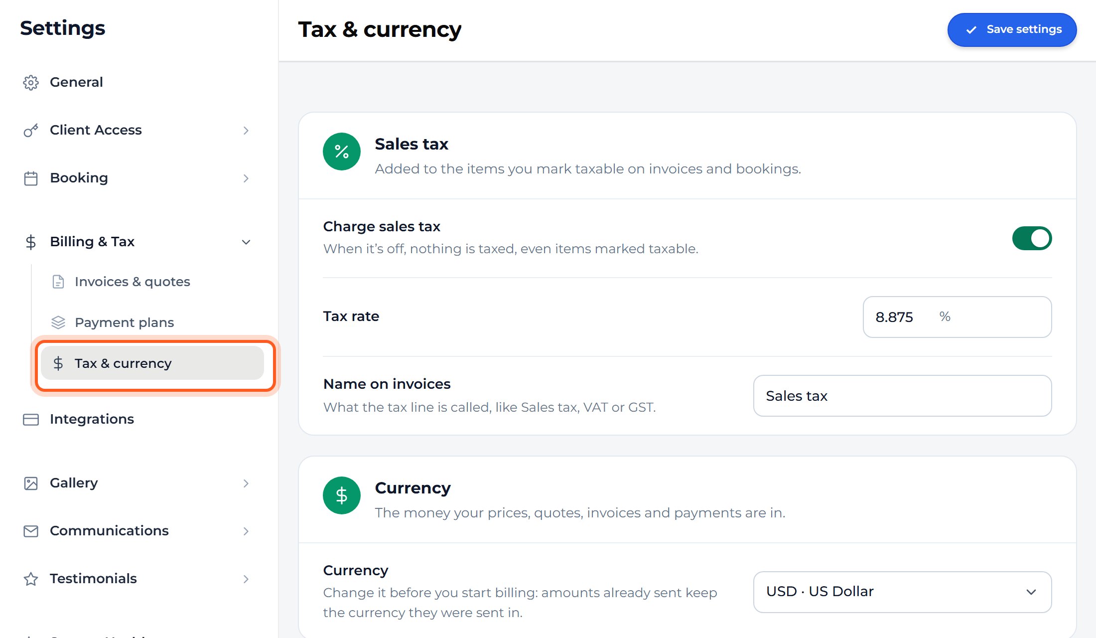 Press Billing & Tax, then Tax & currency. Set your sales tax and currency here.