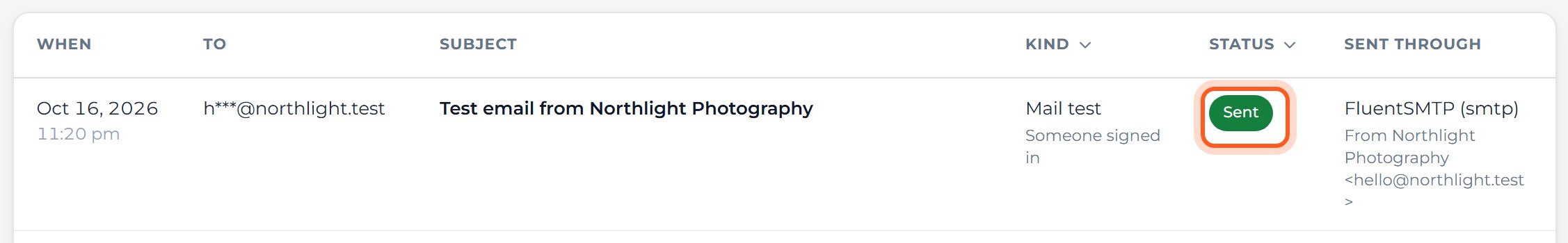 Find your test email at the top of the Delivery log. Sent means it left your website.