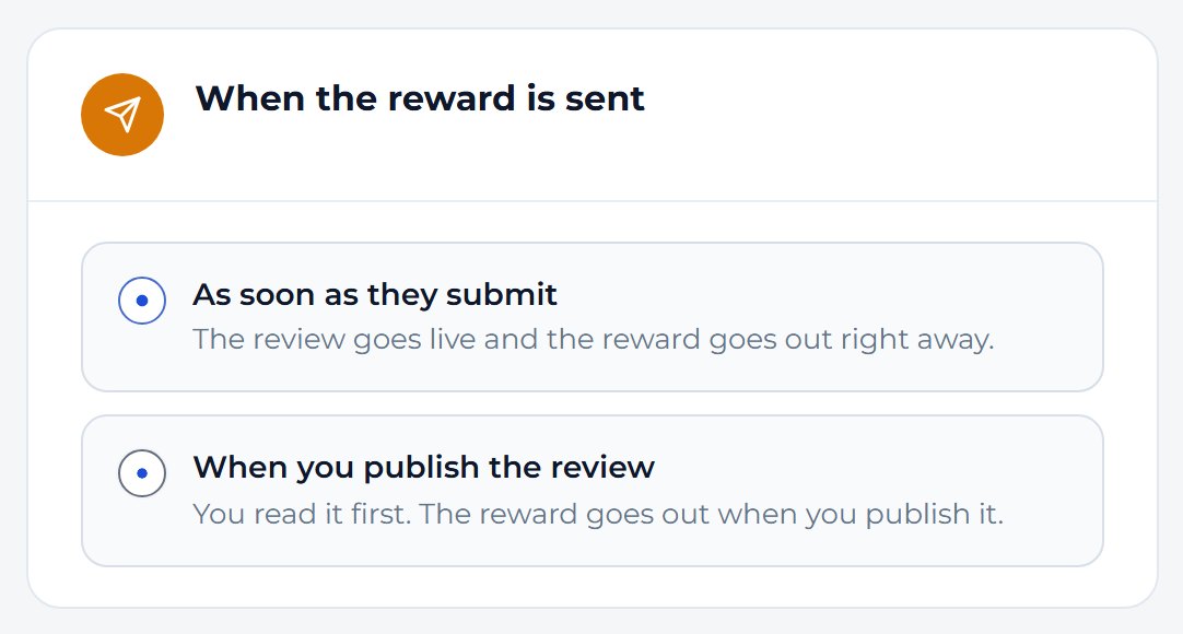Under When the reward is sent, choose When you publish the review, then press Save settings at the top right.