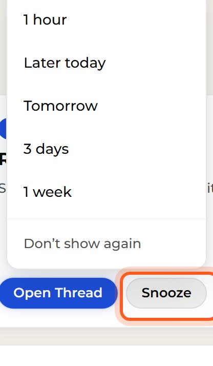 Not now? Press Snooze and choose how long to wait. Don’t show again removes the card for good.